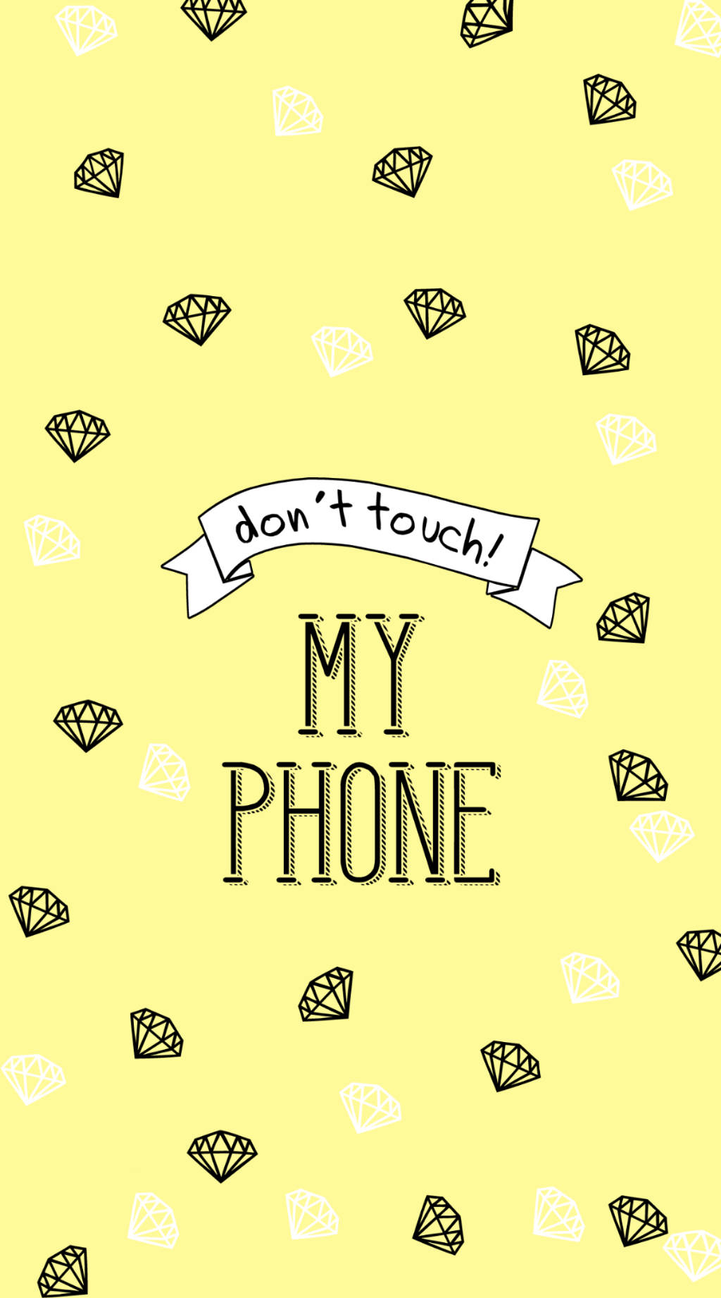 Dont Touch My Phone 1024X1841 wallpaper
