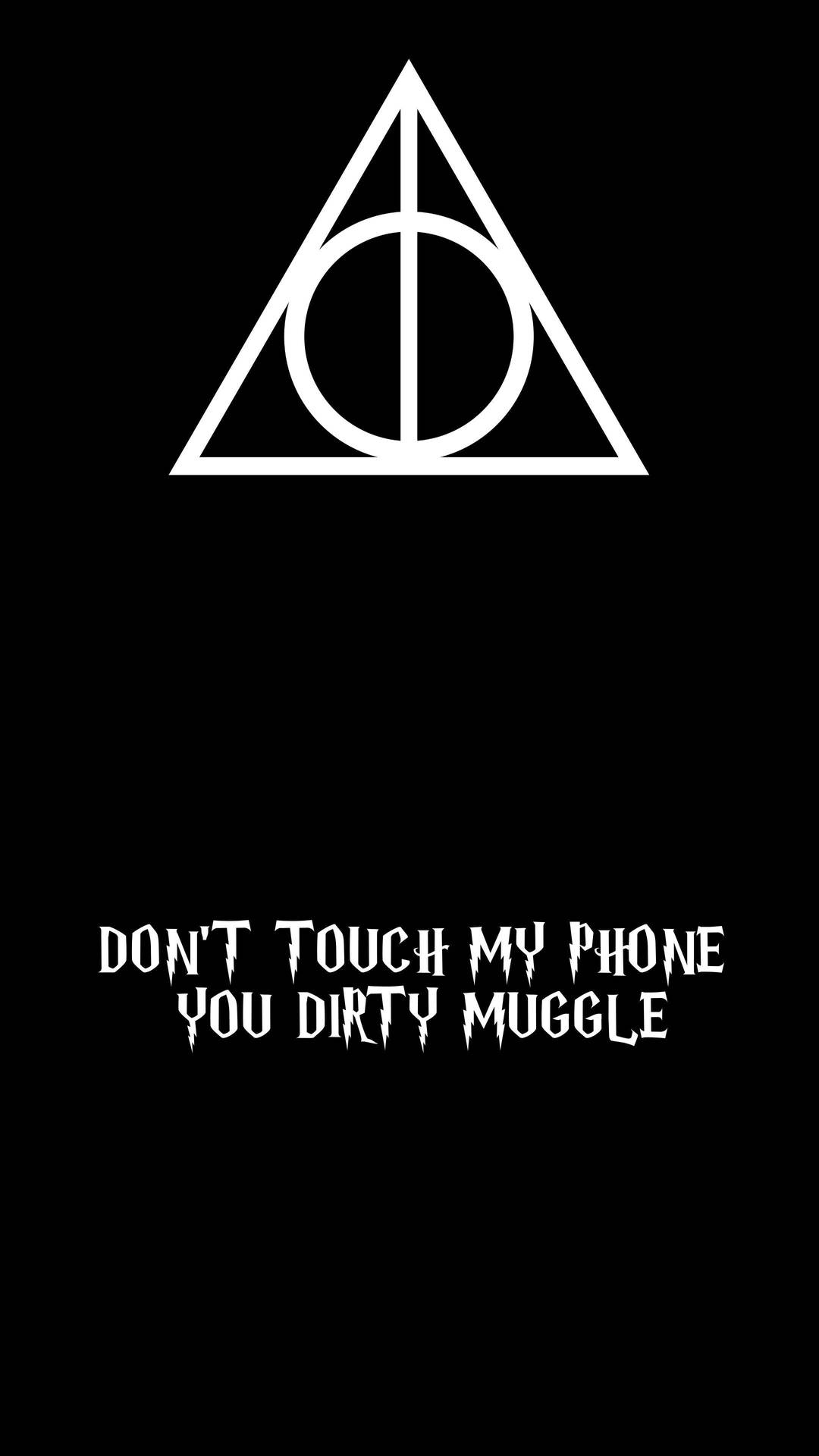 Dont Touch My Phone 2160X3840 wallpaper